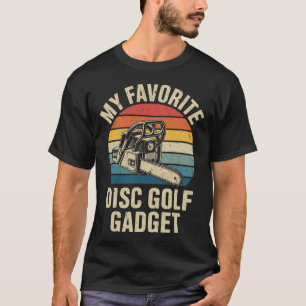 Mein Lieblings-Disc-Golf-Gadget Lustiges Disc Golf T-Shirt