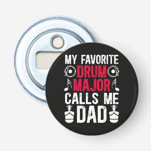 Mein Lieblings Drum Major Dad eines Schlagzeugs Flaschenöffner