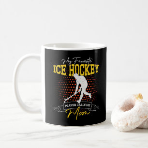 Mein Lieblings-Eishockeyspieler nennt mich Mom lus Kaffeetasse