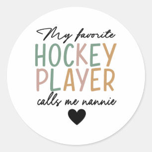 Mein Lieblings-Eishockeyspieler nennt mich Nannie  Runder Aufkleber