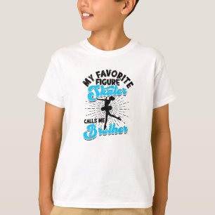 Mein Lieblings-Eiskunstläufer nennt mich Bruder - T-Shirt