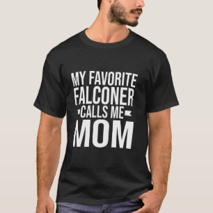 Mein Lieblings-Falkner nennt mich Mom-Falknerei T-Shirt