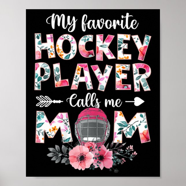 Mein Lieblings-Hockey-Spieler nennt Me Mama Hockey Poster (Vorne)