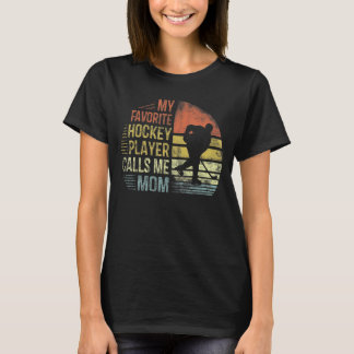 Mein Lieblings-Hockey-Spieler nennt mich Mama Mama T-Shirt