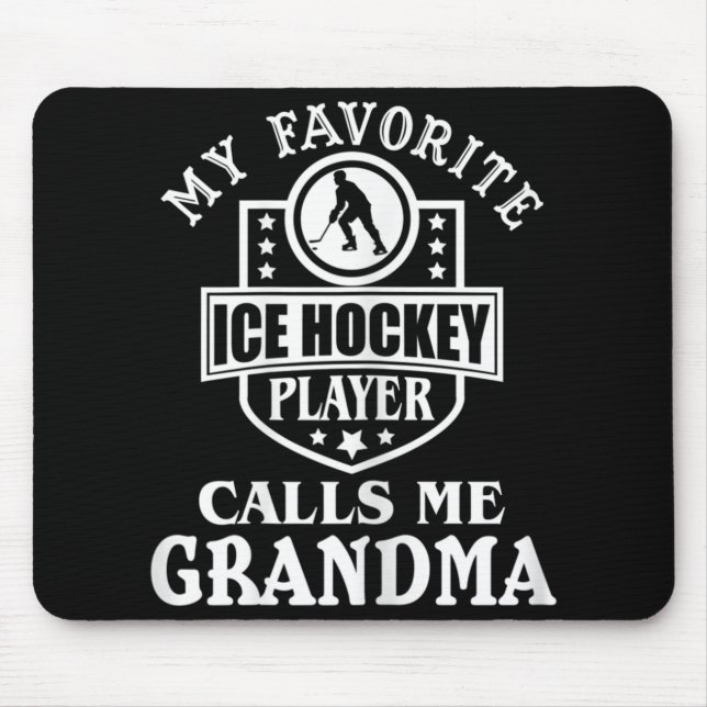 Mein Lieblings-Hockey-Spieler nennt mich Oma Ice H Mousepad (Vorne)