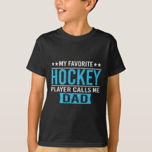 Mein Lieblings-Hockeyspieler nennt mich Dad T-Shir T-Shirt
