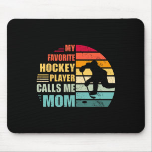 Mein Lieblings-Hockeyspieler nennt mich Mom Funny Mousepad