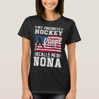 Mein Lieblings-Hockeyspieler nennt mich Nona Ameri T-Shirt