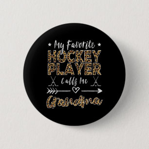 Mein Lieblings-Hockeyspieler nennt mich Oma Mutter Button