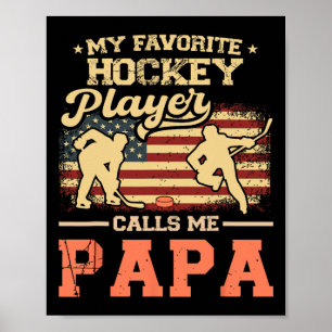 Mein Lieblings-Hockeyspieler nennt mich Papa US-Fl Poster