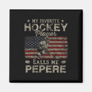 Mein Lieblings-Hockeyspieler nennt mich Pepere Vat Magnet