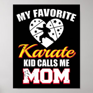 Mein Lieblings-Karate-Kid nennt mich Mama lustig Poster