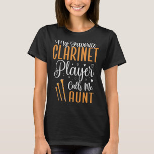 Mein Lieblings-Klarinettenspieler nennt mich Tante T-Shirt
