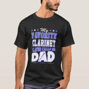 Mein Lieblings-Klarinettenspieler ruft mich Vater  T-Shirt