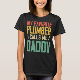 Mein Lieblings-Klempner nennt mich Daddy Vintag Re T-Shirt