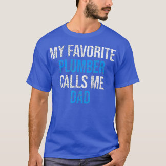 Mein Lieblings-Klempner nennt mich Vater Funny Vat T-Shirt