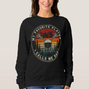 Mein Lieblings-Lacrosse-Player nennt mich Vater Sp Sweatshirt