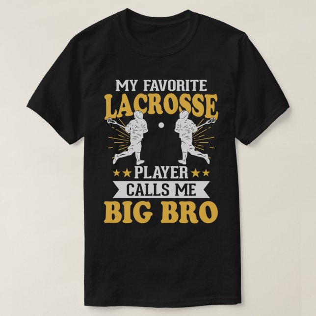 Mein Lieblings-Lacrosse-Spieler nennt mich Big Bro T-Shirt (Design vorne)
