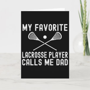 Mein Lieblings-Lacrosse-Spieler nennt mich Dad Vat Karte