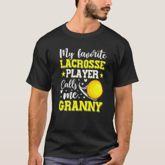 Mein Lieblings-Lacrosse-Spieler nennt mich Granny  T-Shirt