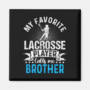 Mein Lieblings-Lacrosse-Spieler nennt mich lustige Magnet