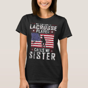 Mein Lieblings-Lacrosse-Spieler nennt mich Schwest T-Shirt