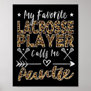 Mein Lieblings-Lacrosse-Spieler nennt mir Tante Ta Poster