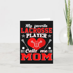 Mein Lieblings-Lacrosse-Spieler ruft die Mutter me Karte