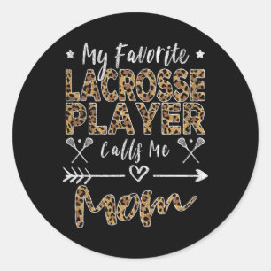 Mein Lieblings-Lacrosse-Spieler ruft die Mutter me Runder Aufkleber