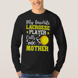 Mein Lieblings-Lacrosse-Spieler ruft mich Mutter M T-Shirt