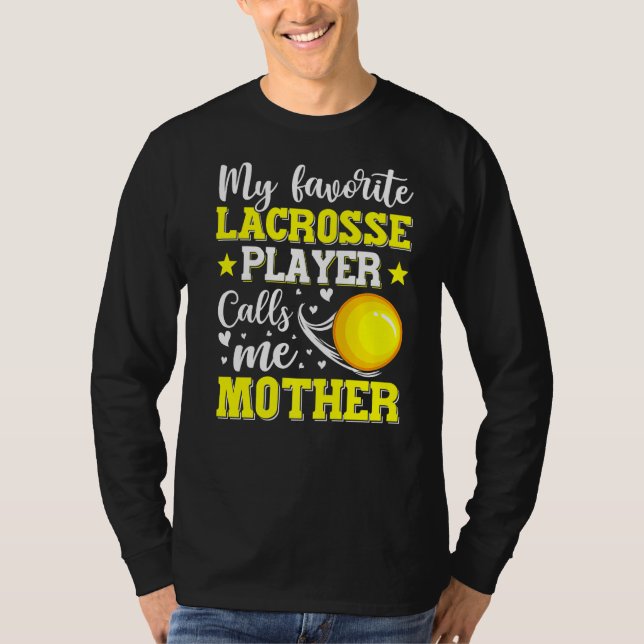 Mein Lieblings-Lacrosse-Spieler ruft mich Mutter M T-Shirt (Vorderseite)