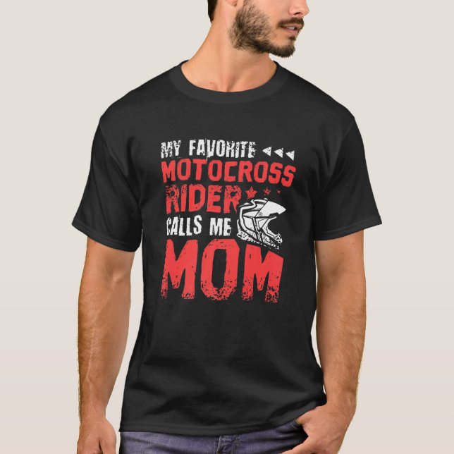 Mein Lieblings-Motocross-Fahrer nennt mich Mama Mo T-Shirt (Vorderseite)