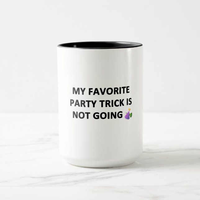 Mein Lieblings-Party-Trick Tasse (Zentrum)