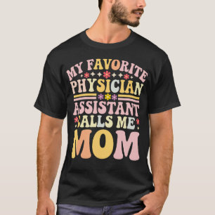 Mein Lieblings-Physiotherapie-Assistent nennt mich T-Shirt