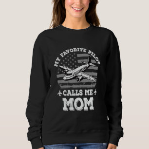 Mein Lieblings-Pilot nennt mich Mama Lustiger Pilo Sweatshirt