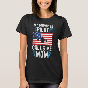 Mein Lieblings-Pilot nennt mich Mom - Lustiges Pil T-Shirt