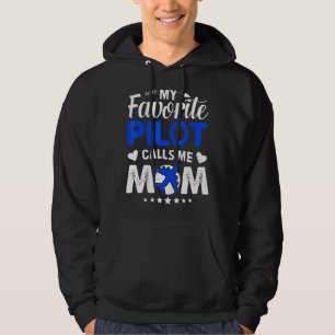 Mein Lieblings-Pilot ruft die Mutter meiner Mama a Hoodie