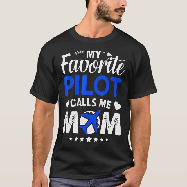 Mein Lieblings-Pilot ruft die Mutter meiner Mama a T-Shirt (Vorderseite)