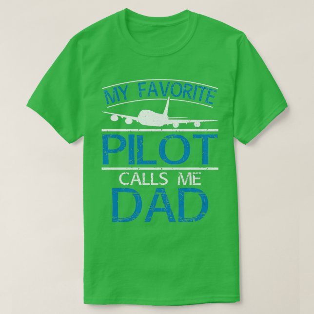 Mein Lieblings-Pilot ruft mich DadTShirt an T-Shirt (Design vorne)