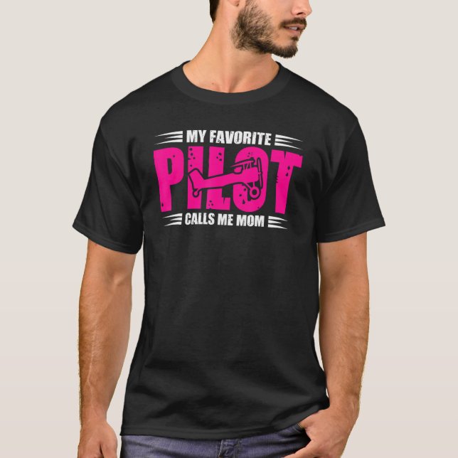 Mein Lieblings-Pilot ruft mich erfolgreich zur Mam T-Shirt (Vorderseite)
