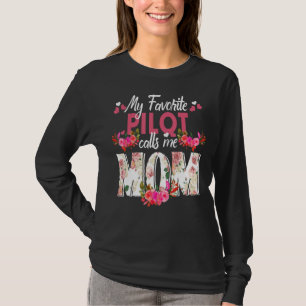 Mein Lieblings-Pilot ruft mich Mama zum Muttertag  T-Shirt