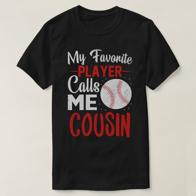 Mein Lieblings-Player nennt mich COUSIN Baseball T-Shirt (Design vorne)