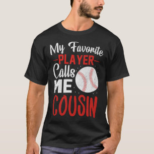 Mein Lieblings-Player nennt mich COUSIN Baseball T-Shirt