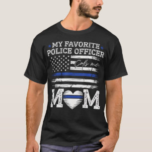 Mein Lieblings-Polizist nennt mich Mama Polizei-Of T-Shirt