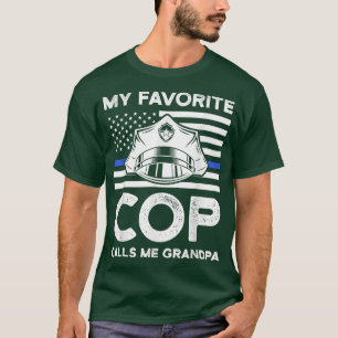 Mein Lieblings-Polizist nennt mich Opa-Polizisten- T-Shirt