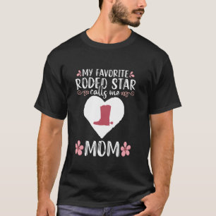 Mein Lieblings-Rodeo-Star nennt mich Mom Cowboy Bu T-Shirt