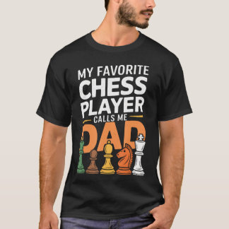 Mein Lieblings-Schachspieler nennt mich Dad Schach T-Shirt