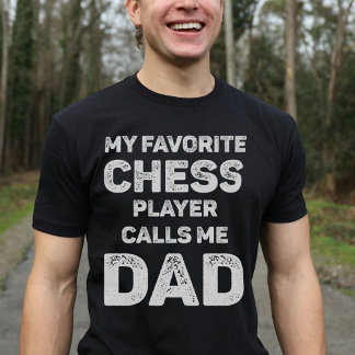 Mein Lieblings-Schachspieler nennt mich Vater T-Shirt