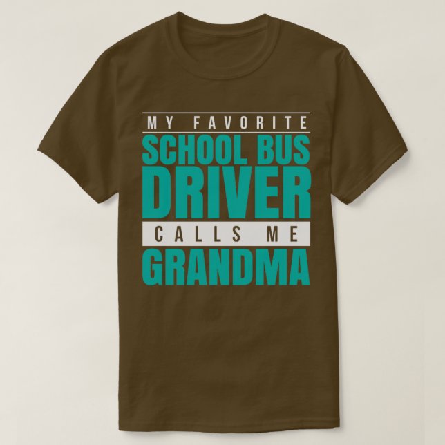 Mein Lieblings-Schulbusfahrer ruft mich Oma an T-Shirt (Design vorne)