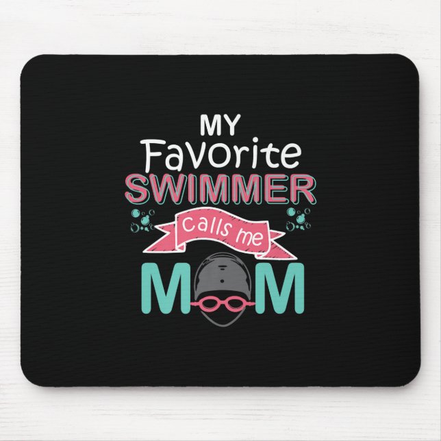 Mein Lieblings-Schwimmer nennt mich Mama Funny Sch Mousepad (Vorne)
